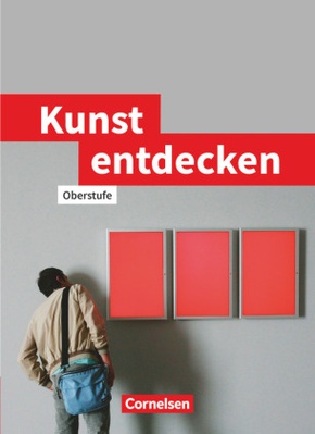 Kunst entdecken - Oberstufe - Westliche Bundesländer