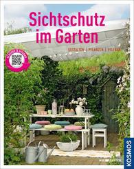 Sichtschutz im Garten - Gestalten, pflanzen, pflegen