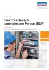 Elektrotechnisch unterwiesene Person - EUP, 2 Bde.