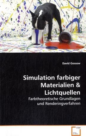Simulation farbiger Materialien & Lichtquellen (eBook, PDF)