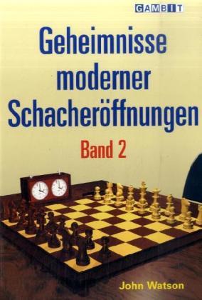 Geheimnisse moderner Schacheröffnungen - Bd.2