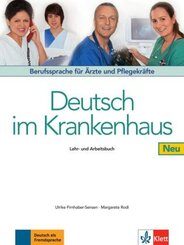 Deutsch im Krankenhaus, Neubearbeitung: Lehr- und Arbeitsbuch