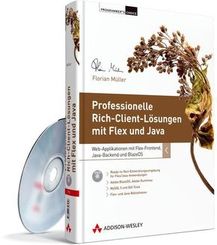 Professionelle Rich-Client-Lösungen mit Flex und Java