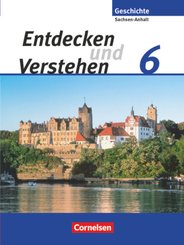 Entdecken und verstehen - Geschichtsbuch - Sachsen-Anhalt 2010 - 6. Schuljahr