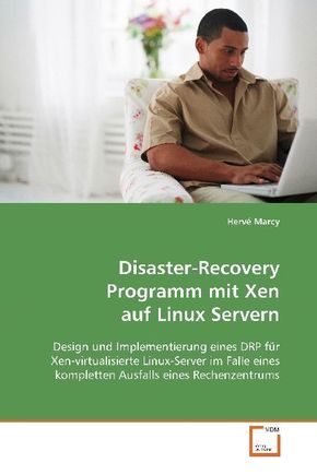 Disaster-Recovery Programm mit Xen auf Linux Servern (eBook, 15x22x0,4)