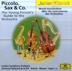 Piccolo, Sax & Co. / The Young Person's Guide to the Orchestra, 1 Audio-CD