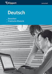 Deutsch, Bewerben, Praktische Rhetorik, Lehrerheft