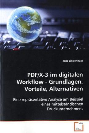 PDF/X-3 im digitalen Workflow - Grundlagen, Vorteile,Alternativen (eBook, PDF)