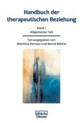 Handbuch der therapeutischen Beziehung - Bd.1