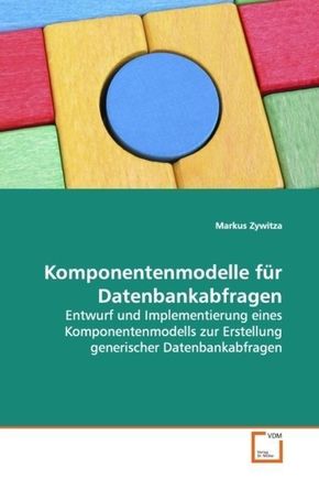 Komponentenmodelle für Datenbankabfragen (eBook, PDF)