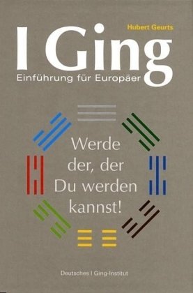 I Ging, Einführung für Europäer