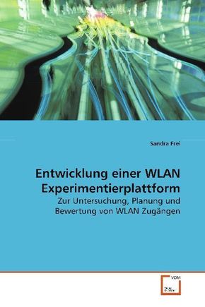Entwicklung einer WLAN Experimentierplattform (eBook, PDF)
