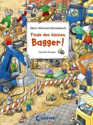 Mein Wimmel-Wendebuch - Finde den kleinen Bagger!/Finde den roten Ritterhelm!; Finde den roten Ritterhelm!