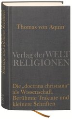 Die "Doctrina Christiana" als Wissenschaft - Berühmte Traktate und kleinere Schriften