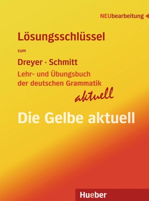 Lehr- und Übungsbuch der deutschen Grammatik aktuell: Die Gelbe aktuell, Lösungsschlüssel