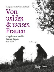 Von wilden und weisen Frauen