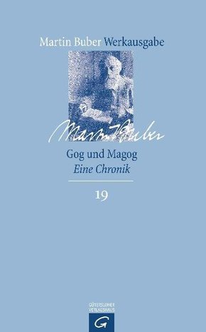 Martin Buber-Werkausgabe (MBW): Gog und Magog; Bd.19