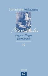 Martin Buber-Werkausgabe (MBW): Gog und Magog; Bd.19