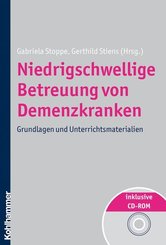 Niedrigschwellige Betreuung von Demenzkranken, m. CD-ROM