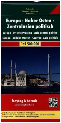 Freytag & Berndt Autokarte Europa, Naher Osten, Zentralasien politisch. Europa, Oriente Próximo, Asia Central politico.