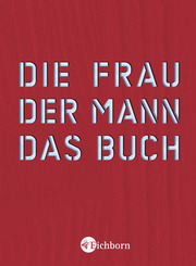 Die Frau. Der Mann. Das Buch