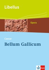 Bellum Gallicum. Caesar - Feldherr, Politiker, Vordenker, m. 1 CD-ROM