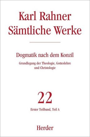 Karl Rahner Sämtliche Werke - Tl.1A