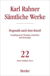 Karl Rahner - Sämtliche Werke / Dogmatik nach dem Konzil - Tl.1A