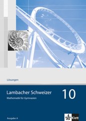Lambacher Schweizer Mathematik 10. Allgemeine Ausgabe