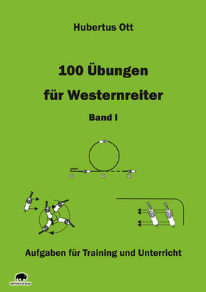 100 Übungen für Westernreiter - Band 1 - Bd.I