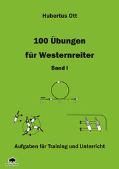 100 Übungen für Westernreiter - Band 1 - Bd.I