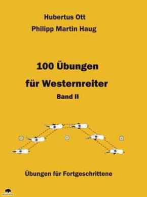 100 Übungen für Westernreiter - Band 2 - Bd.II