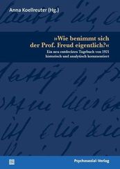 'Wie benimmt sich der Prof. Freud eigentlich?'