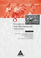 Elemente der Mathematik, Arbeitshefte für Hamburg, Bremen und Niedersachsen: 8. Schuljahr