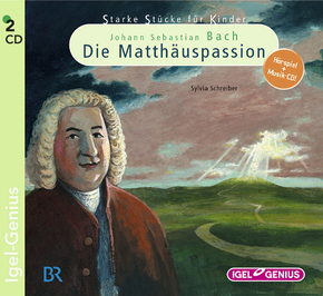 Starke Stücke, Johann Sebastian Bach - Die Matthäuspassion, 2 Audio-CDs