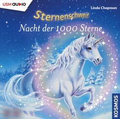 Sternenschweif (Folge 7) - Nacht der 1000 Sterne (Audio CD), 1 Audio-CD - Folge.7