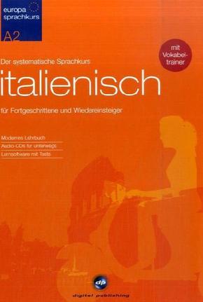 Europa Sprachkurs Italienisch A2: Der systematische Sprachkurs für Fortgeschrittene und Wiedereinsteiger / Paket