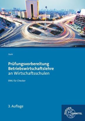 Prüfungsvorbereitung Betriebswirtschaftslehre an Wirtschaftsschulen