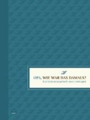 Opa, wie war das damals?