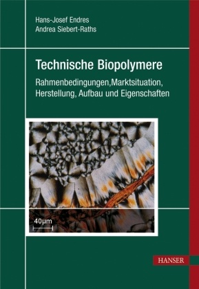 Technische Biopolymere, m. 1 Buch, m. 1 E-Book