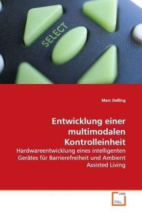Entwicklung einer multimodalen Kontrolleinheit (eBook, PDF)