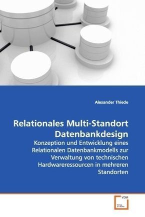 Relationales Multi-Standort Datenbankdesign (eBook, PDF)
