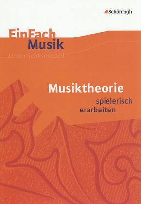 Musiktheorie spielerisch erarbeiten, m. Audio-CD