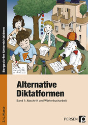Alternative Diktatformen: Abschrift und Wörterbucharbeit, 3./4. Klasse