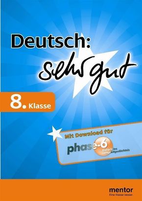 Deutsch: sehr gut, 8. Klasse