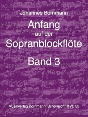 Anfang auf der Sopranblockflöte - Band 3 - Bd.3
