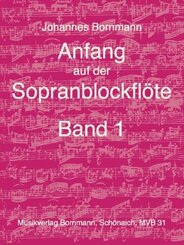 Anfang auf der Sopranblockflöte - Band 1 - Bd.1