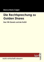 Die Rechtsprechung zu Golden Shares