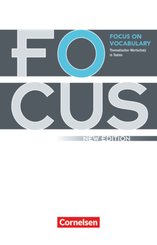 Focus on Vocabulary - Thematischer Wortschatz in Texten - Ausgabe 2009 (New Edition) - B1/B2
