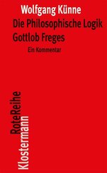 Die philosophische Logik Gottlob Freges - Tl.1-4